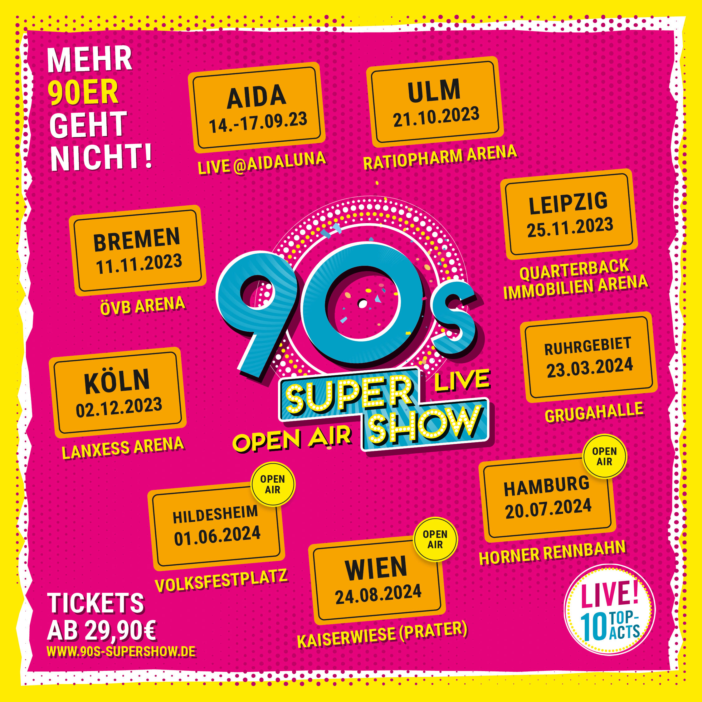 90s Super Show Die 90er live in Berlin, Oberhausen, Bremen, Ulm